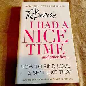 I Had a Nice Time and Other Lies Book